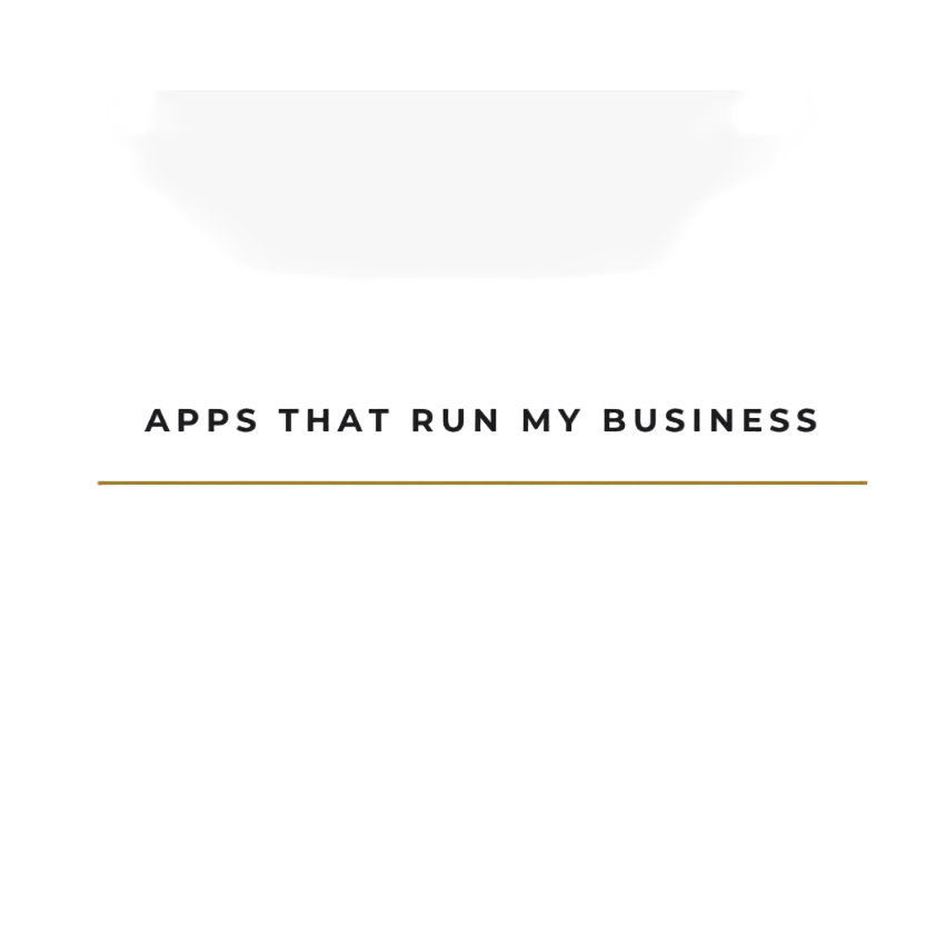 The Apps That Run My Business